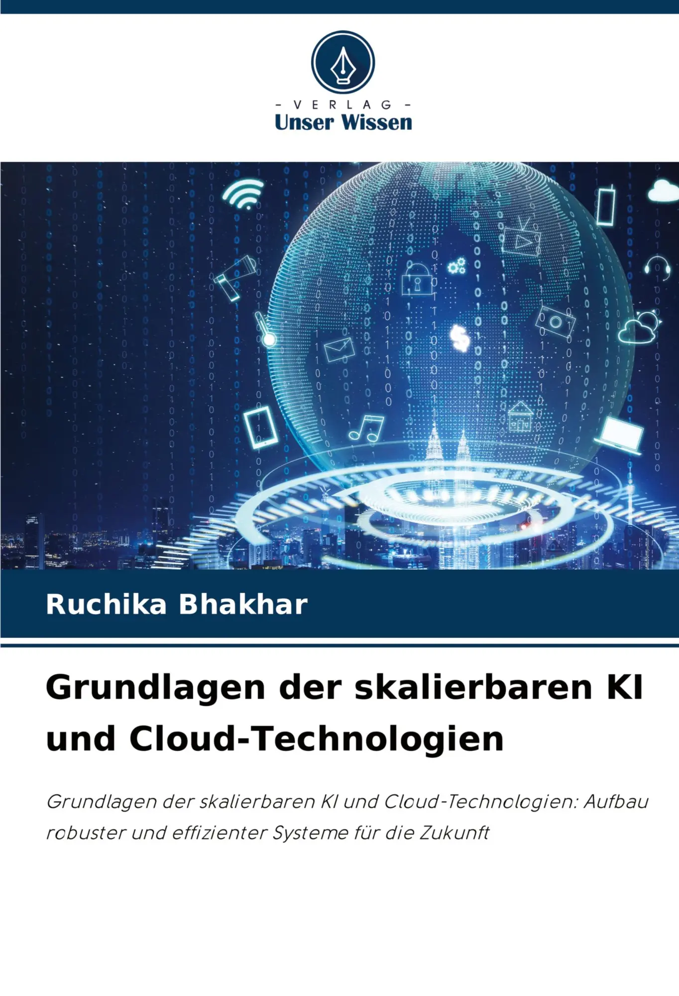 Cover: 9786207869329 | Grundlagen der skalierbaren KI und Cloud-Technologien | Bhakhar | Buch