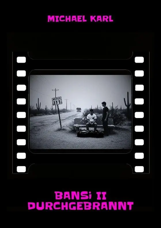 Cover: 9783384759429 | Bansi II Durchgebrannt | Michael Karl | Taschenbuch | 312 S. | Deutsch