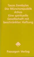Cover: 9783851659429 | Die Mönchsrepublik Athos | Tasos Zembylas | Taschenbuch | 107 S.