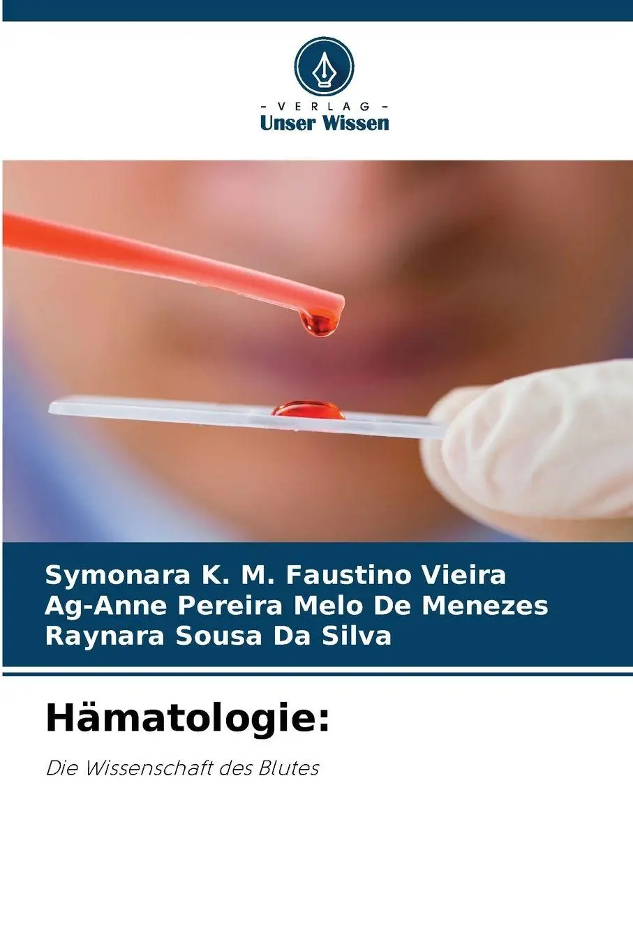 Cover: 9786209219429 | Hämatologie: | Die Wissenschaft des Blutes | Vieira (u. a.) | Buch