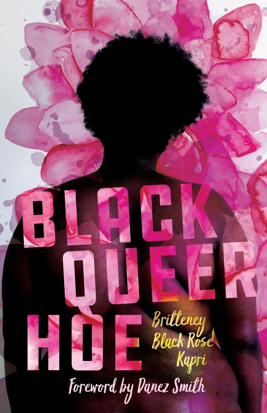 Cover: 9781608469529 | Black Queer Hoe | Britteney Black Rose Kapri | Taschenbuch | Englisch