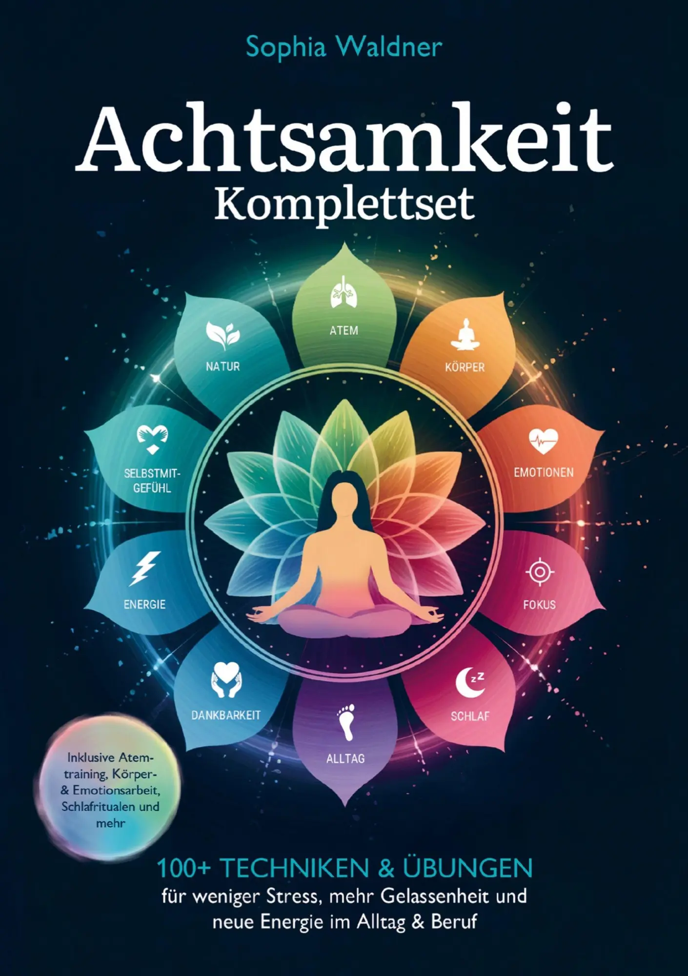 Cover: 9781964329529 | Achtsamkeit Komplettset: 100+ Techniken &amp; Übungen für weniger...