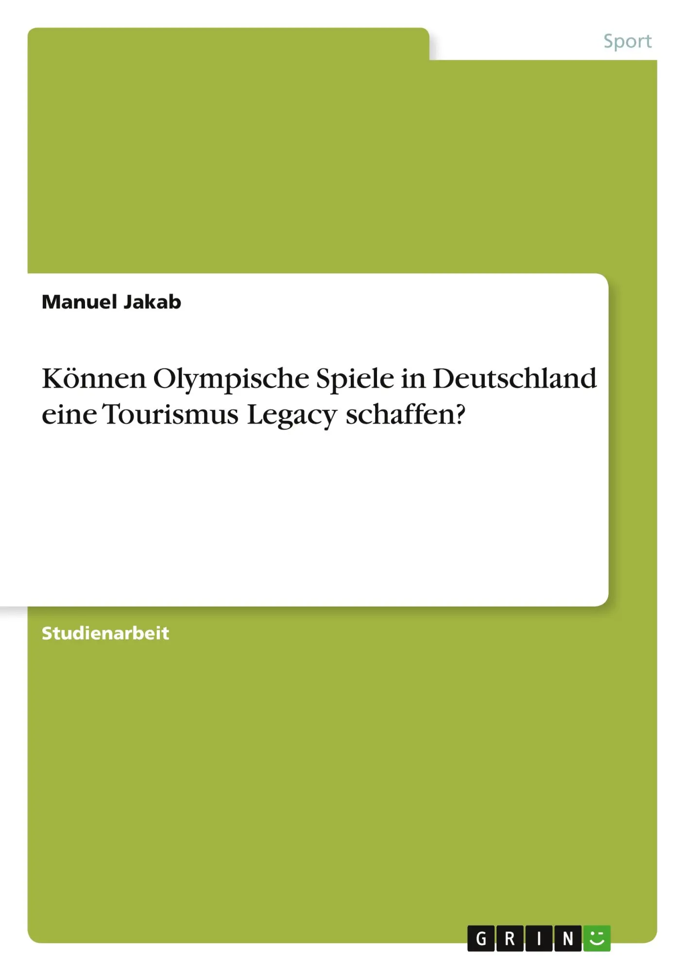 Cover: 9783346509529 | Können Olympische Spiele in Deutschland eine Tourismus Legacy...