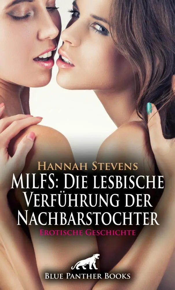 Cover: 9783756159529 | MILFS: Die lesbische Verführung Erotische Geschichte + 2 weitere...