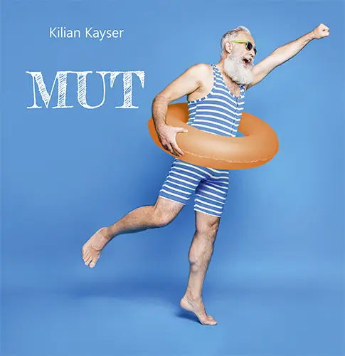 Cover: 9783760019529 | Mut | Kilian Kayser | Buch | 48 S. | Deutsch | 2024