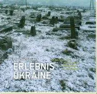 Cover: 9783854099529 | Erlebnis Ukraine | Ulrich Gansert | Buch | 260 S. | Deutsch | 2019