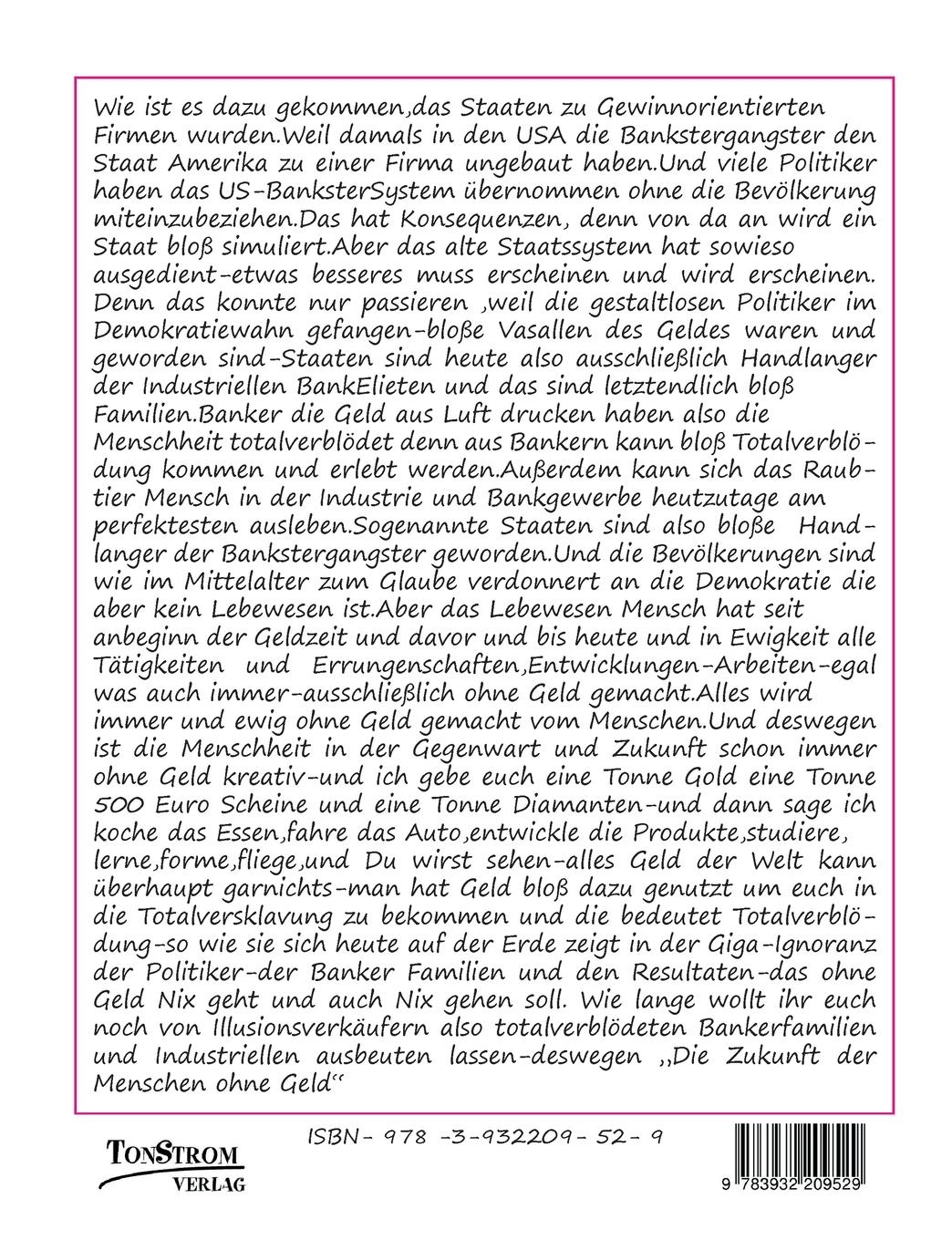 Rückseite: 9783932209529 | Die Zukunft der Menschen ohne Geld | Wolfgang Schorat | Taschenbuch