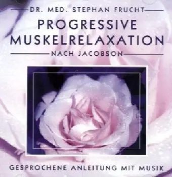Cover: 9783981029529 | Progressive Muskelrelaxation nach Jacobson, 1 Audio-CD | Frucht | CD