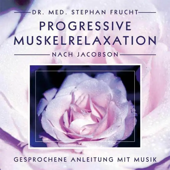 Bild: 9783981029529 | Progressive Muskelrelaxation nach Jacobson, 1 Audio-CD | Frucht | CD