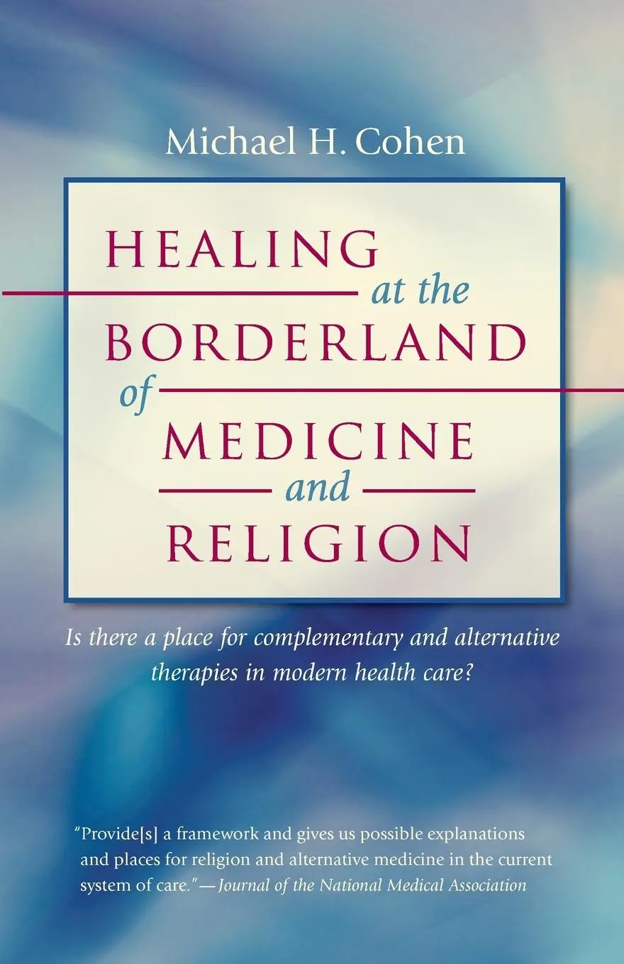 Cover: 9780807859629 | Healing at the Borderland of Medicine and Religion | Michael H. Cohen
