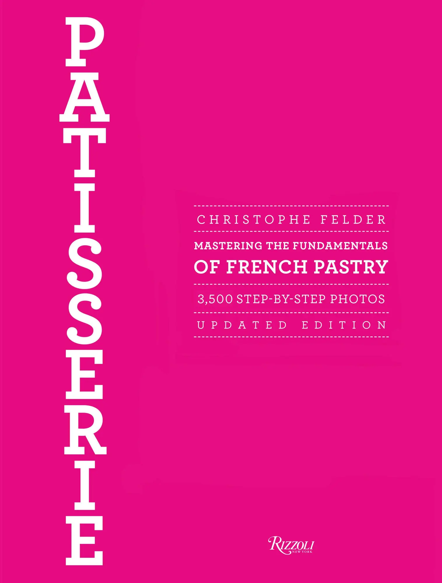 Cover: 9780847839629 | Patisserie | Christophe Felder | Buch | Englisch | 2013