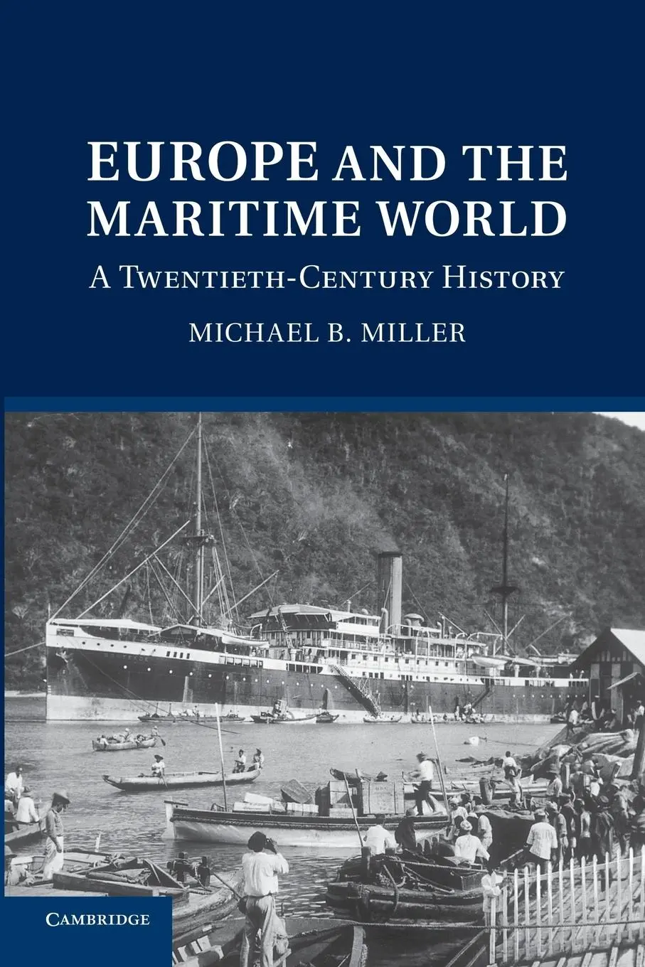 Cover: 9781107659629 | Europe and the Maritime World | A Twentieth Century History | Miller