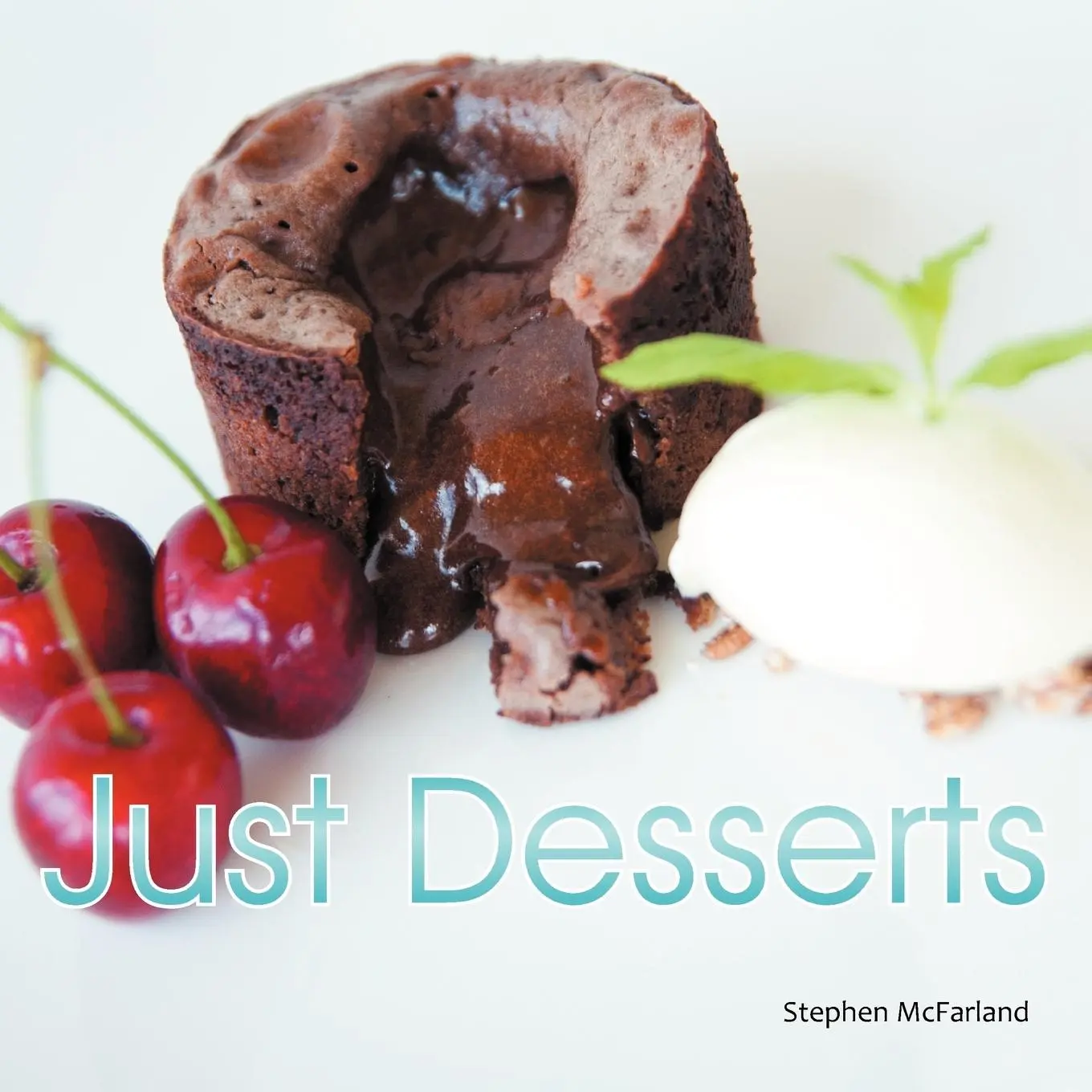 Cover: 9781467889629 | Just Desserts | Stephen McFarland | Taschenbuch | Englisch | 2012