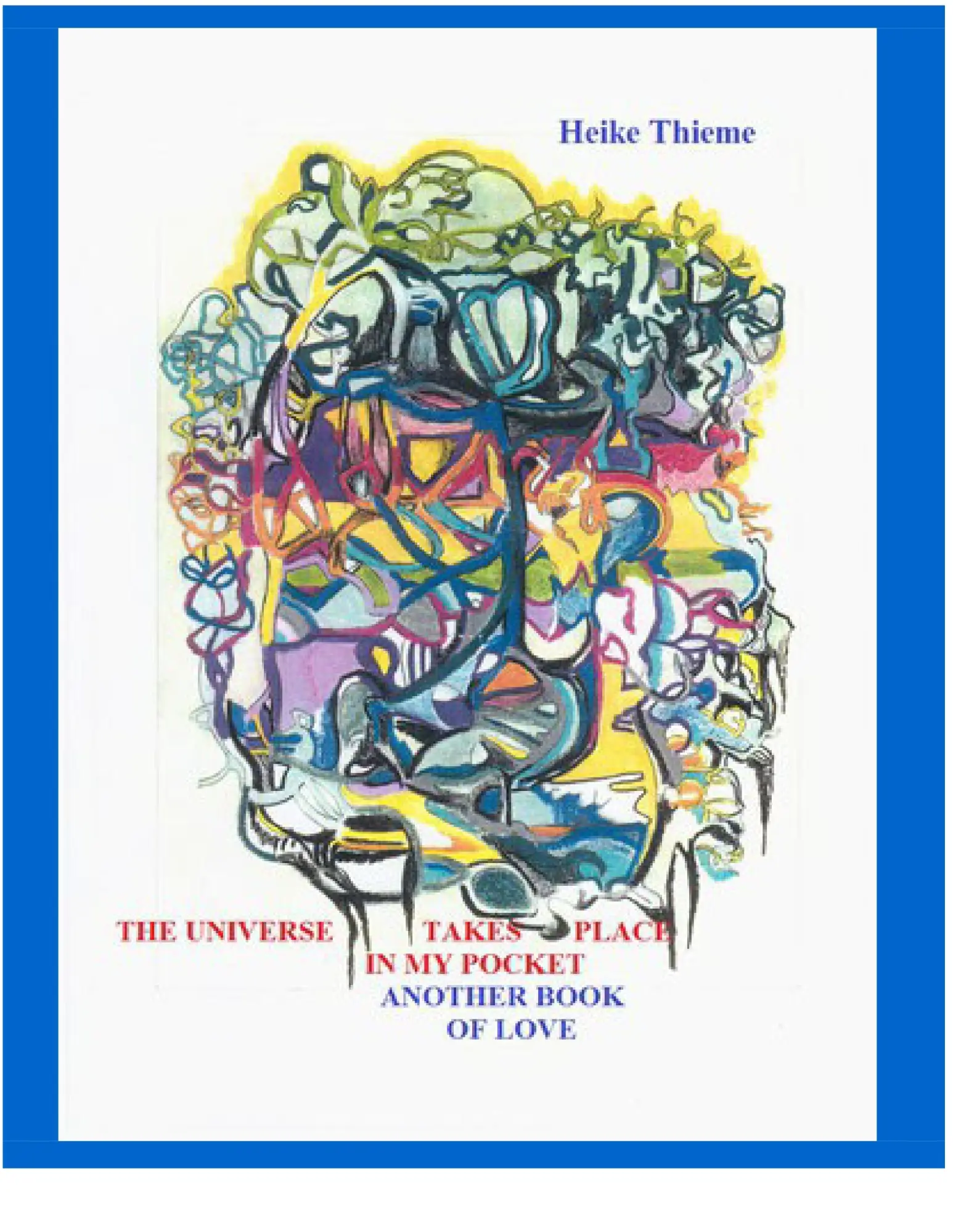 The Universe takes place in my pocket!: Book of Love (My Book of Love)