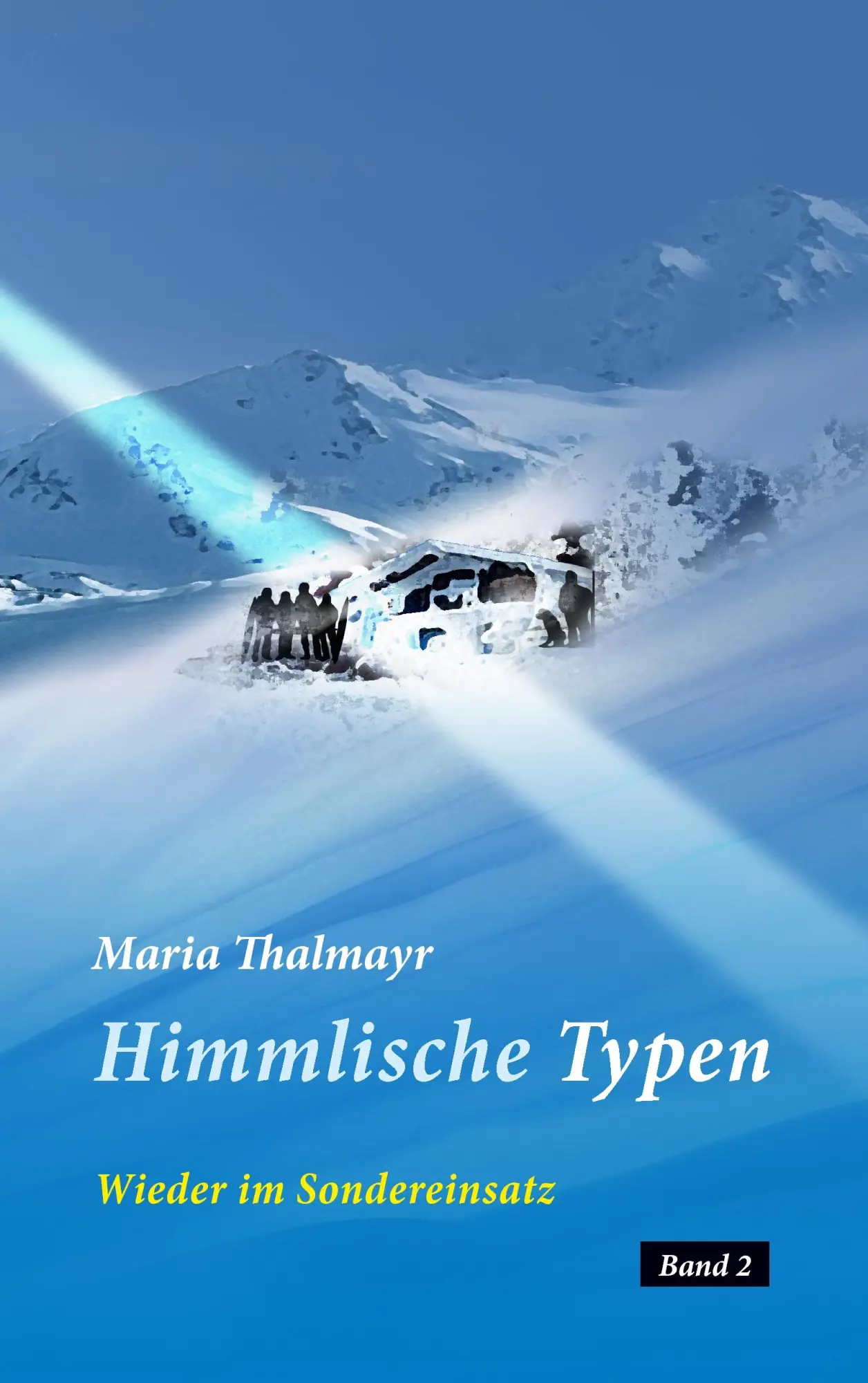 Cover: 9783848219629 | Himmlische Typen | Wieder im Sondereinsatz | Maria Thalmayr | Buch