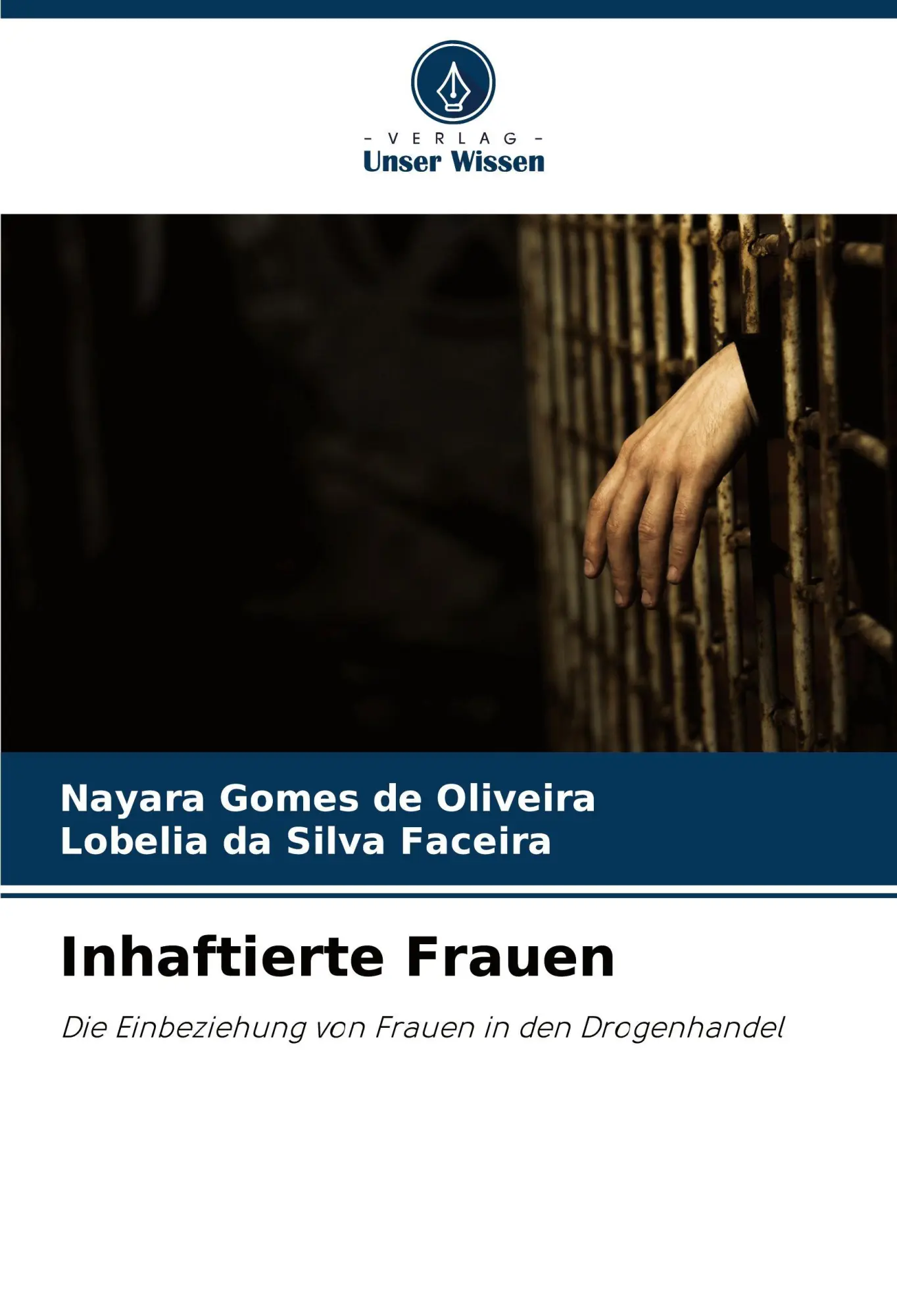 Cover: 9786208519629 | Inhaftierte Frauen | Die Einbeziehung von Frauen in den Drogenhandel