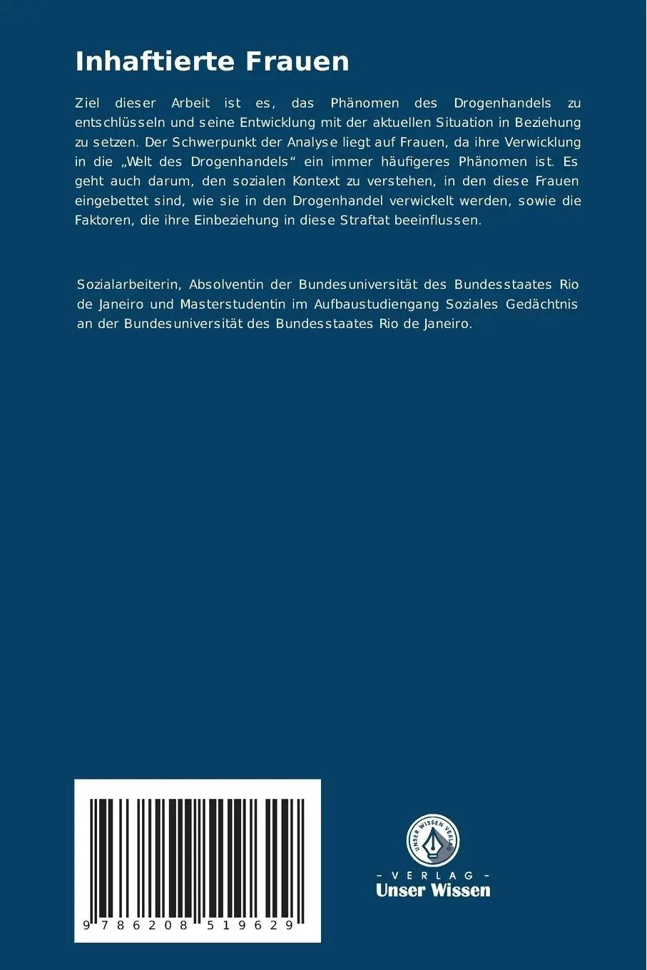 Rückseite: 9786208519629 | Inhaftierte Frauen | Die Einbeziehung von Frauen in den Drogenhandel