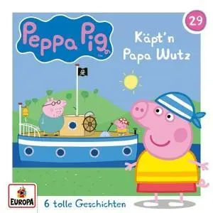 Cover: 194398859729 | Peppa Pig Hörspiel 29: Käpt'n Papa Wutz | Audio-CD | 1 CD | Deutsch