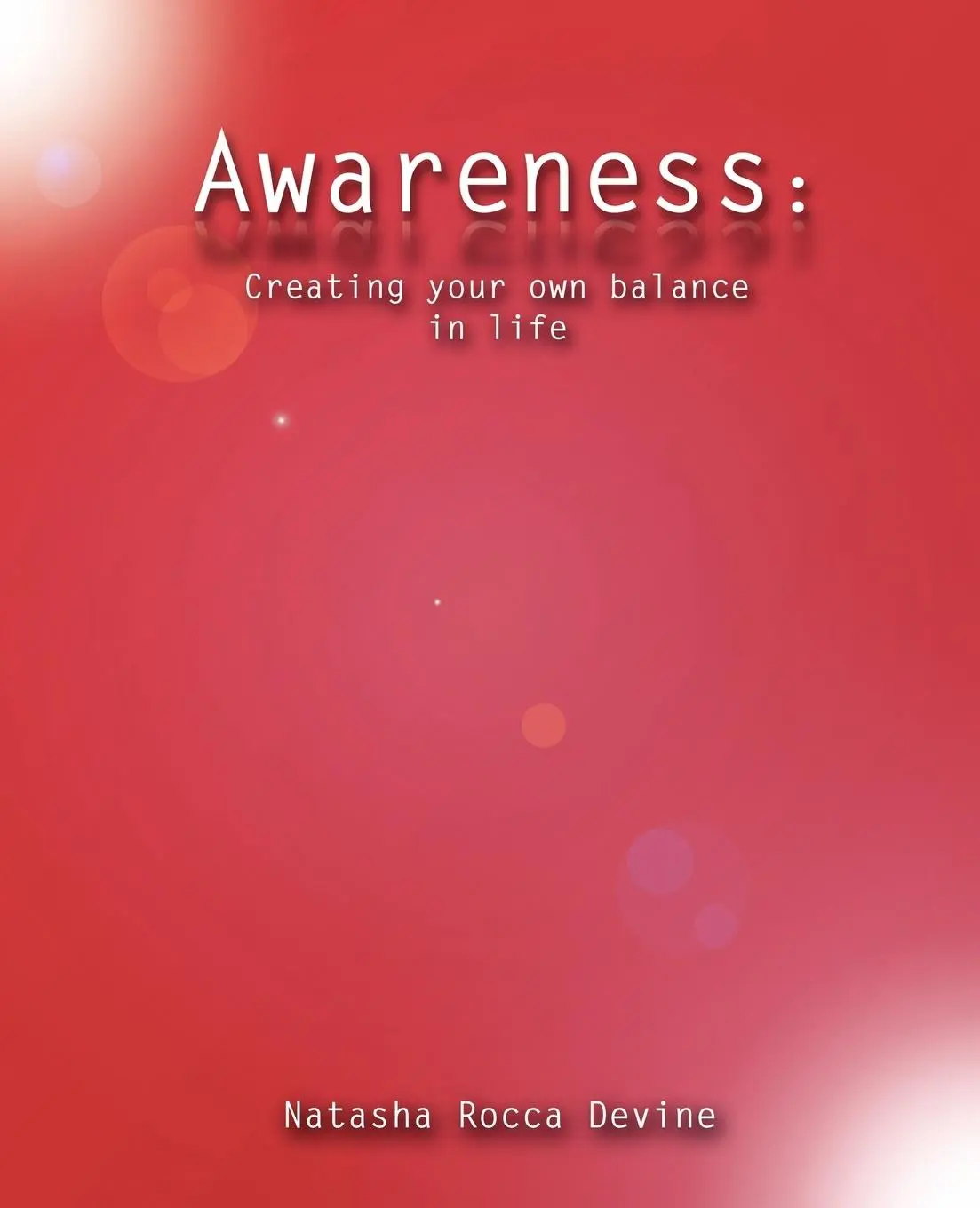 Cover: 9781452549729 | Awareness | Creating Your Own Balance in Life | Natasha Rocca Devine