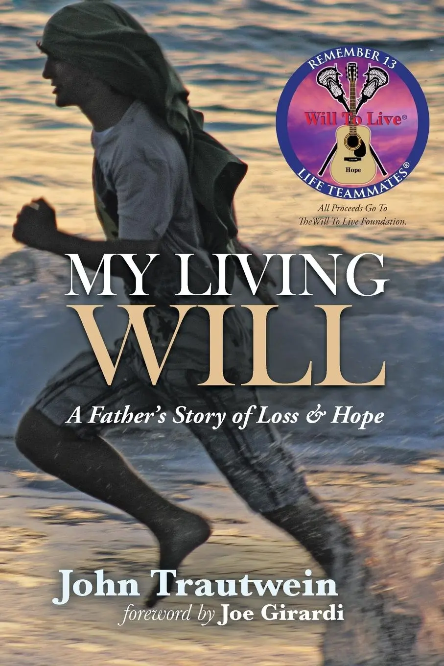 Cover: 9781490859729 | My Living Will | A Father's Story of Loss &amp; Hope | John Trautwein