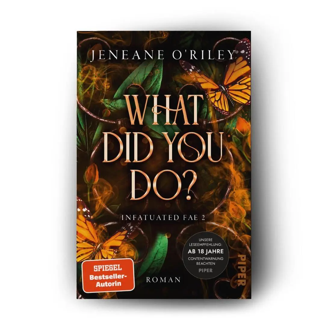 Bild: 9783492709729 | What did you do? | Jeneane O'Riley | Taschenbuch | Infatuated Fae