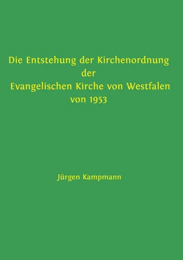 Cover: 9783565449729 | Die Entstehung der Kirchenordnung der Evangelischen Kirche von...