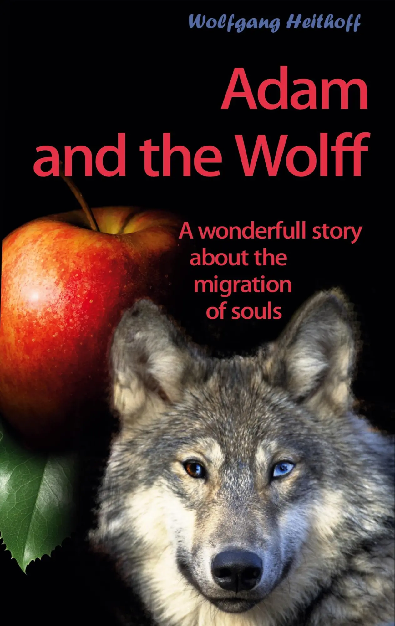 Adam and the Wolff: Migration of Soul in Space and Time
