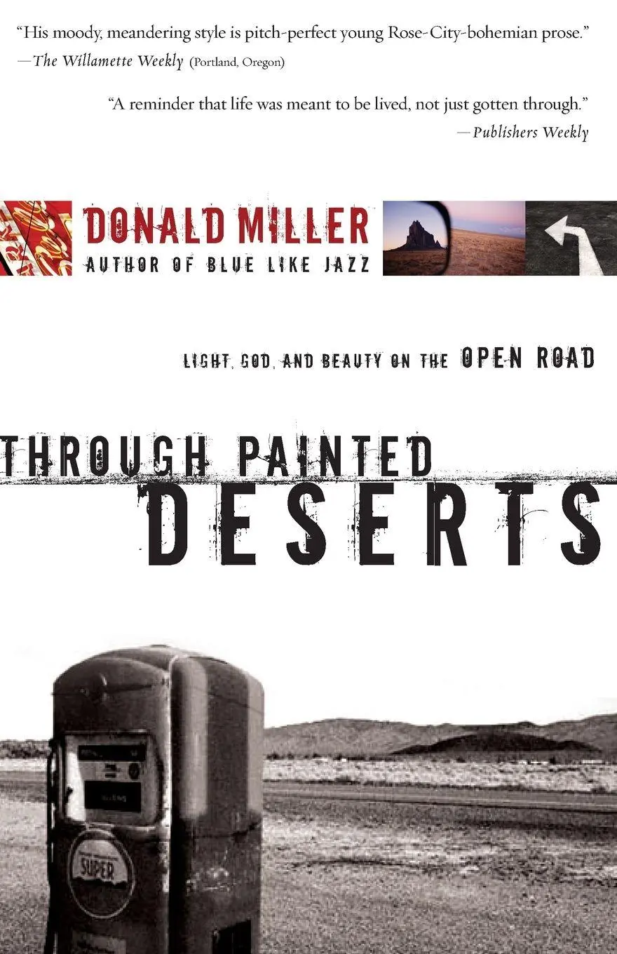 Cover: 9780785209829 | The Through Painted Deserts | Light, God, and Beauty on the Open Road