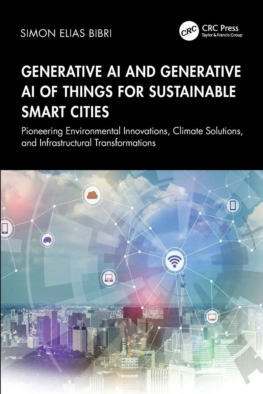 Cover: 9781041139829 | Generative AI and Generative AI of Things for Sustainable Smart Cities