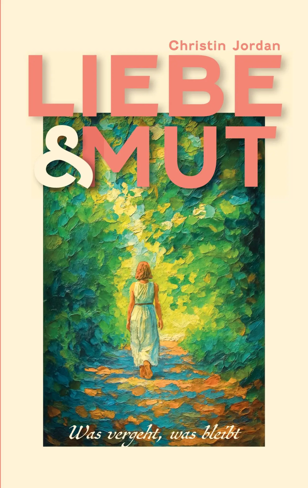 Cover: 9783819279829 | Liebe &amp; Mut | Was vergeht, was bleibt | Christin Jordan | Taschenbuch