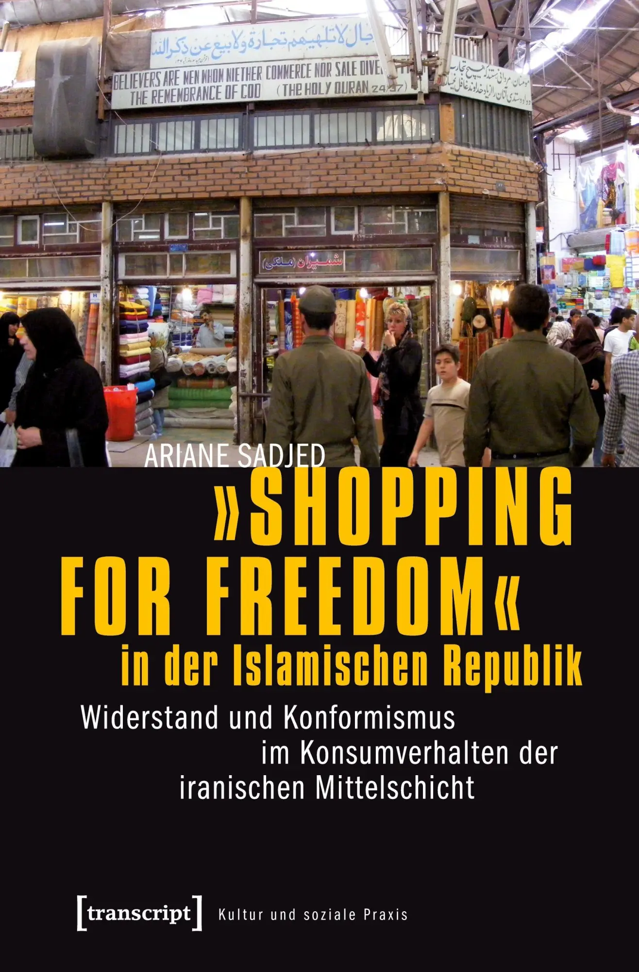 Cover: 9783837619829 | 'Shopping for Freedom' in der Islamischen Republik | Ariane Sadjed