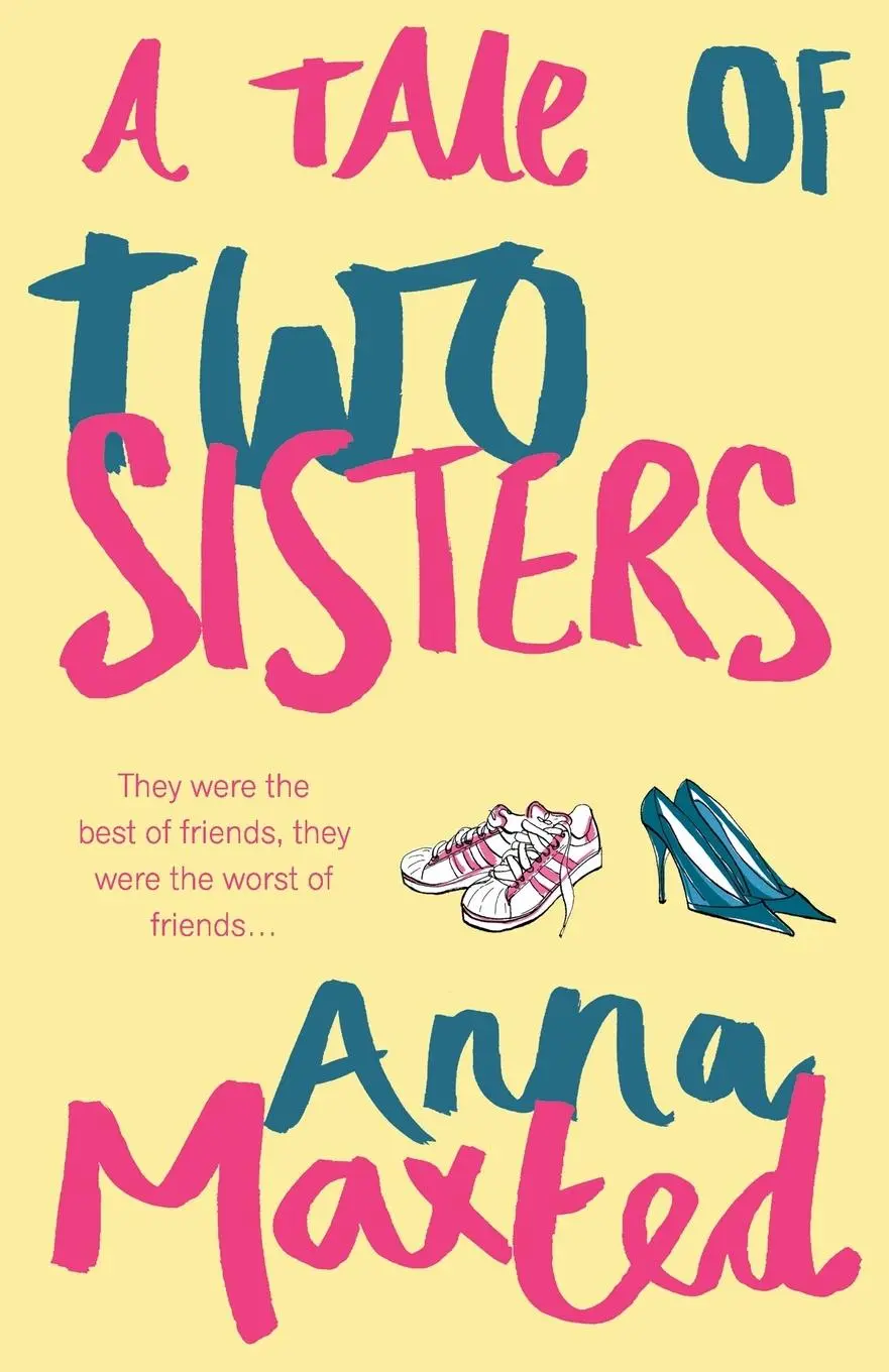 Cover: 9780099439929 | A Tale of Two Sisters | Anna Maxted | Taschenbuch | Englisch | 2007