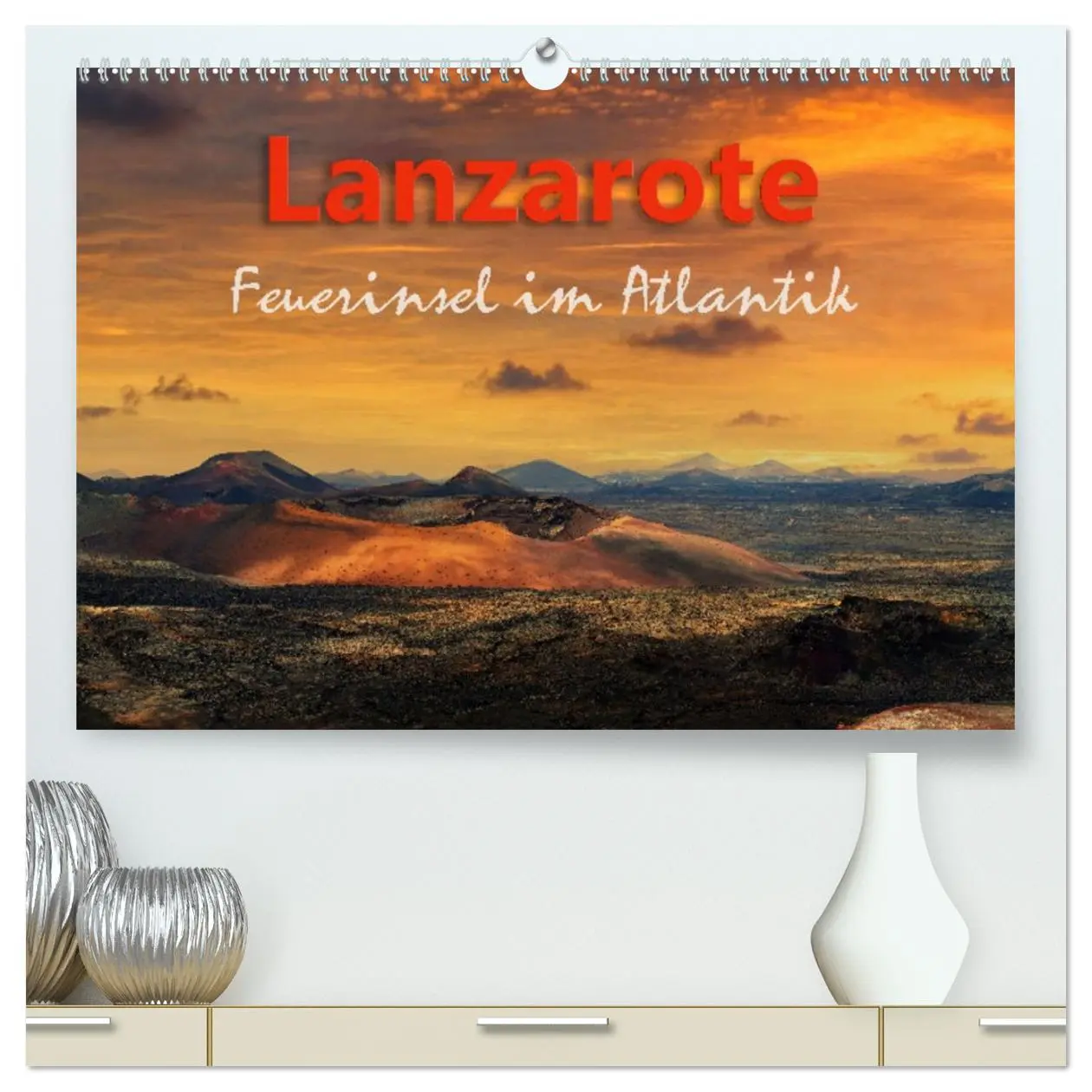 Cover: 9783457449929 | Lanzarote Feuerinsel im Atlantik (hochwertiger Premium Wandkalender...