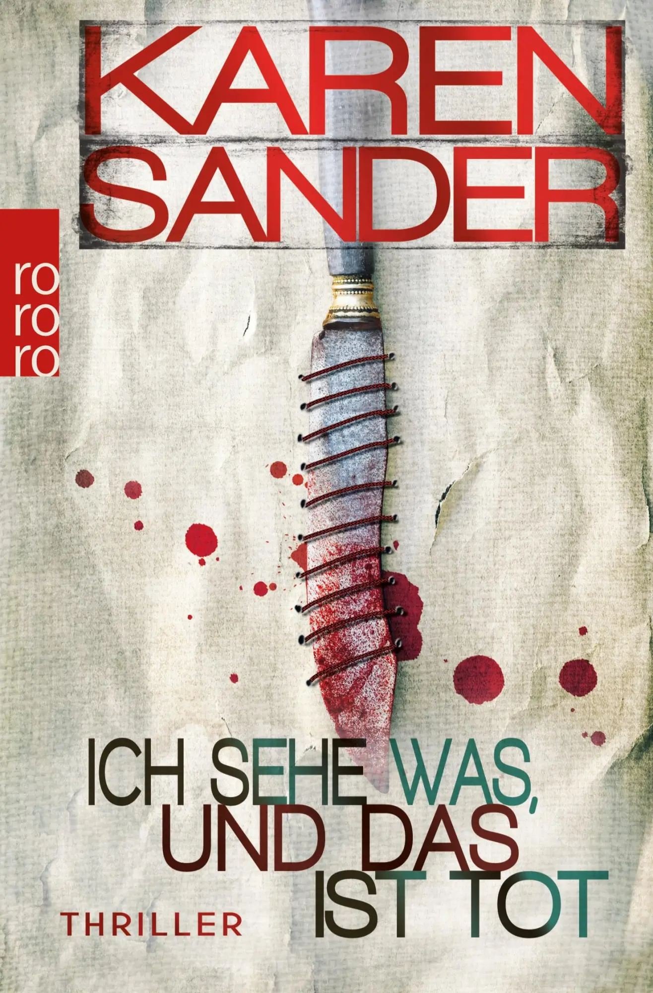 Cover: 9783499269929 | Ich sehe was, und das ist tot | Thriller | Karen Sander | Taschenbuch Cover: 9783499269929 | Ich sehe was, und das ist tot | Thriller | Karen Sander | Taschenbuch