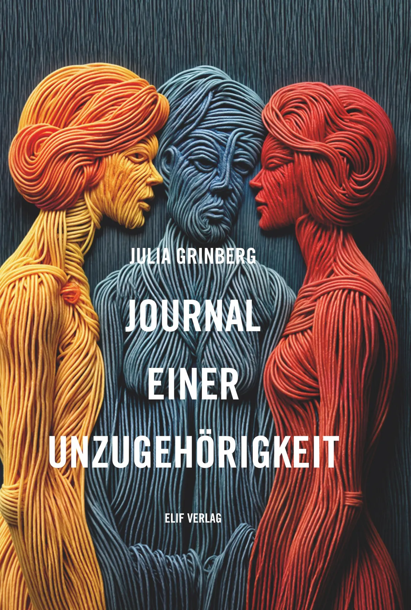 Cover: 9783946989929 | Journal einer Unzugehörigkeit | Gedichte und Texte | Julia Grinberg