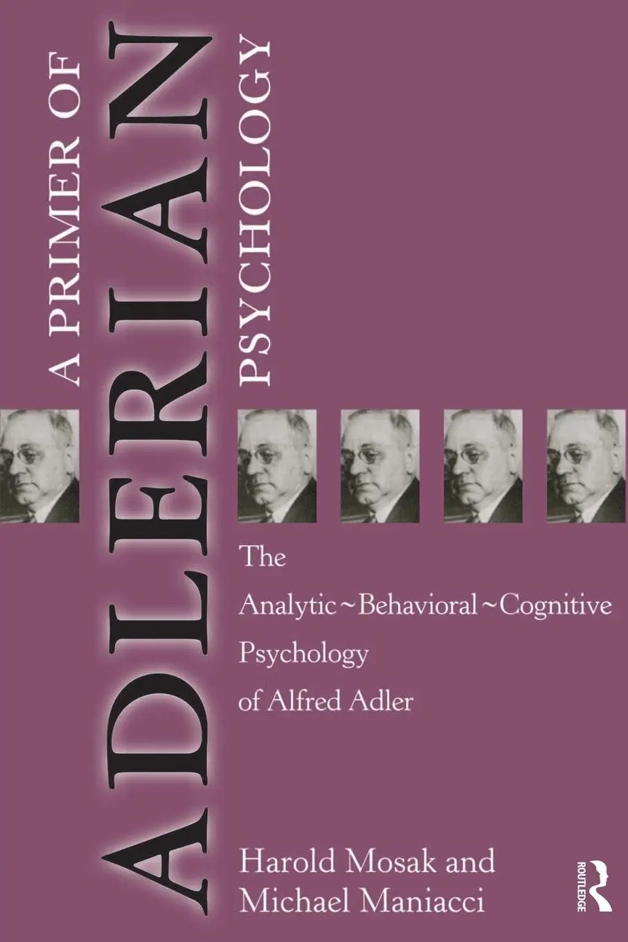 Cover: 9781583910030 | Primer of Adlerian Psychology | Harold Mosak (u. a.) | Taschenbuch