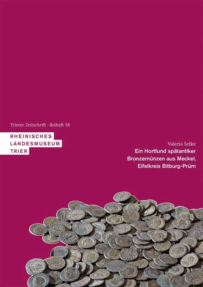 Cover: 9783752000030 | Ein Hortfund spätantiker Bronzemünzen aus Meckel, Eifelkreis...