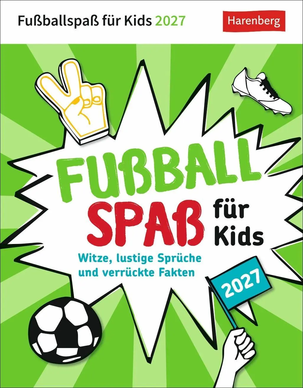 Cover: 9783840040030 | Fußballspaß für Kids Tagesabreißkalender 2027 - Witze, lustige...