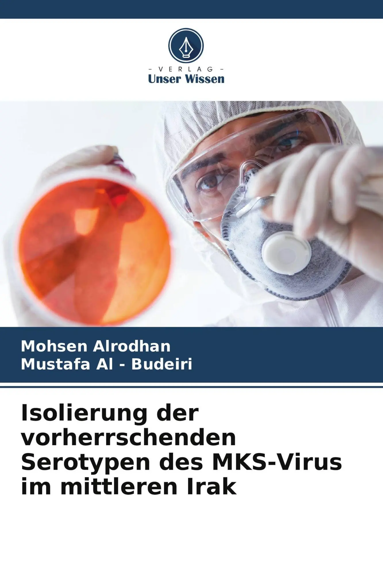 Cover: 9786138380030 | Isolierung der vorherrschenden Serotypen des MKS-Virus im mittleren...