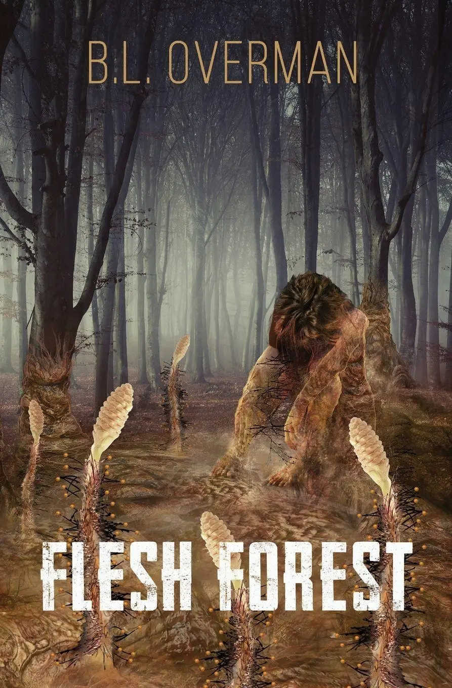 Cover: 9781735080130 | Flesh Forest | B. L. Overman | Taschenbuch | Englisch | 2026