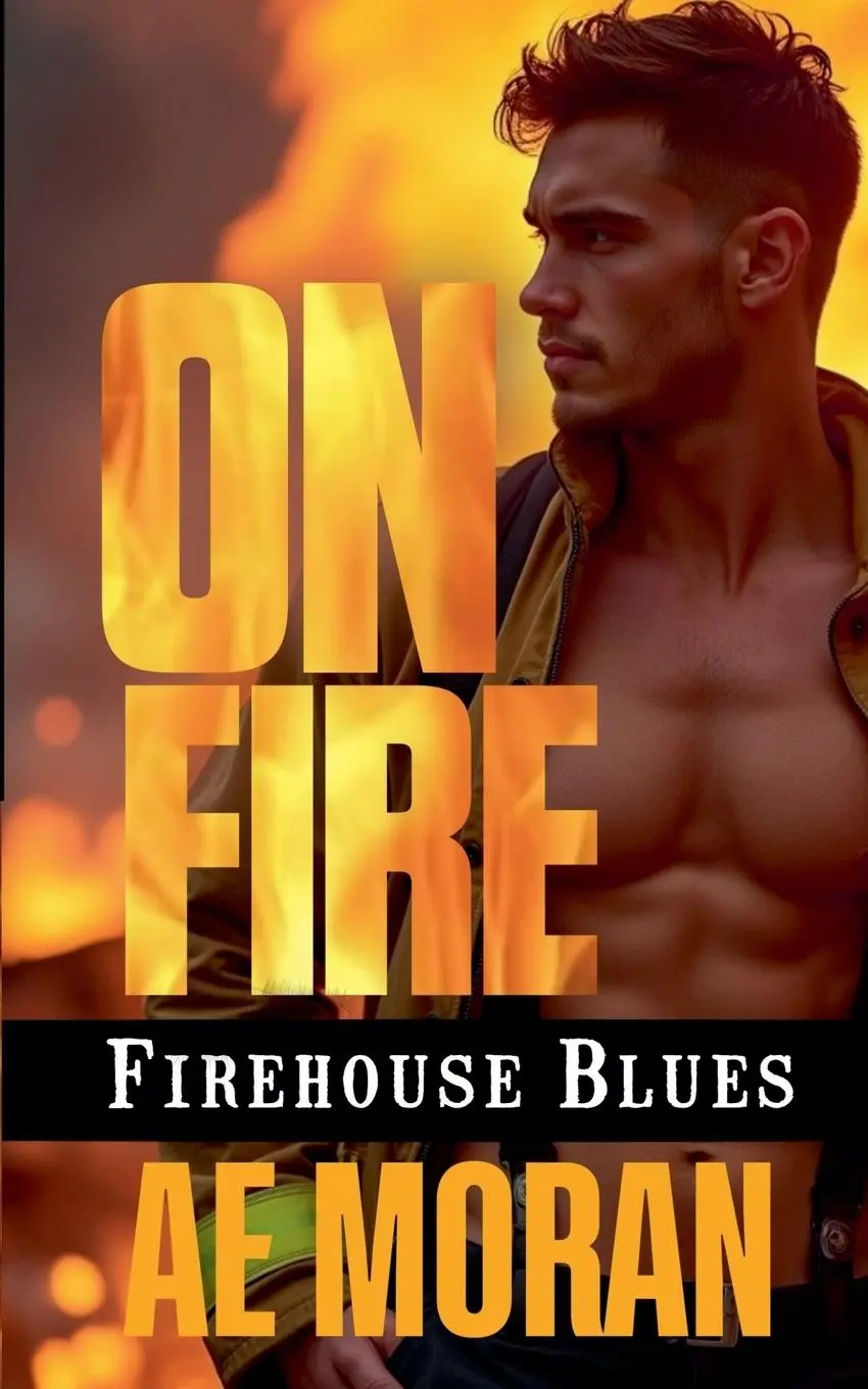 Cover: 9781991400130 | On Fire | A. E. Moran | Taschenbuch | Englisch | 2025