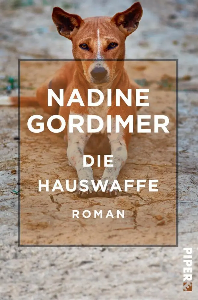 Cover: 9783492550130 | Die Hauswaffe | Roman | Nadine Gordimer | Taschenbuch | 312 S. | 2018