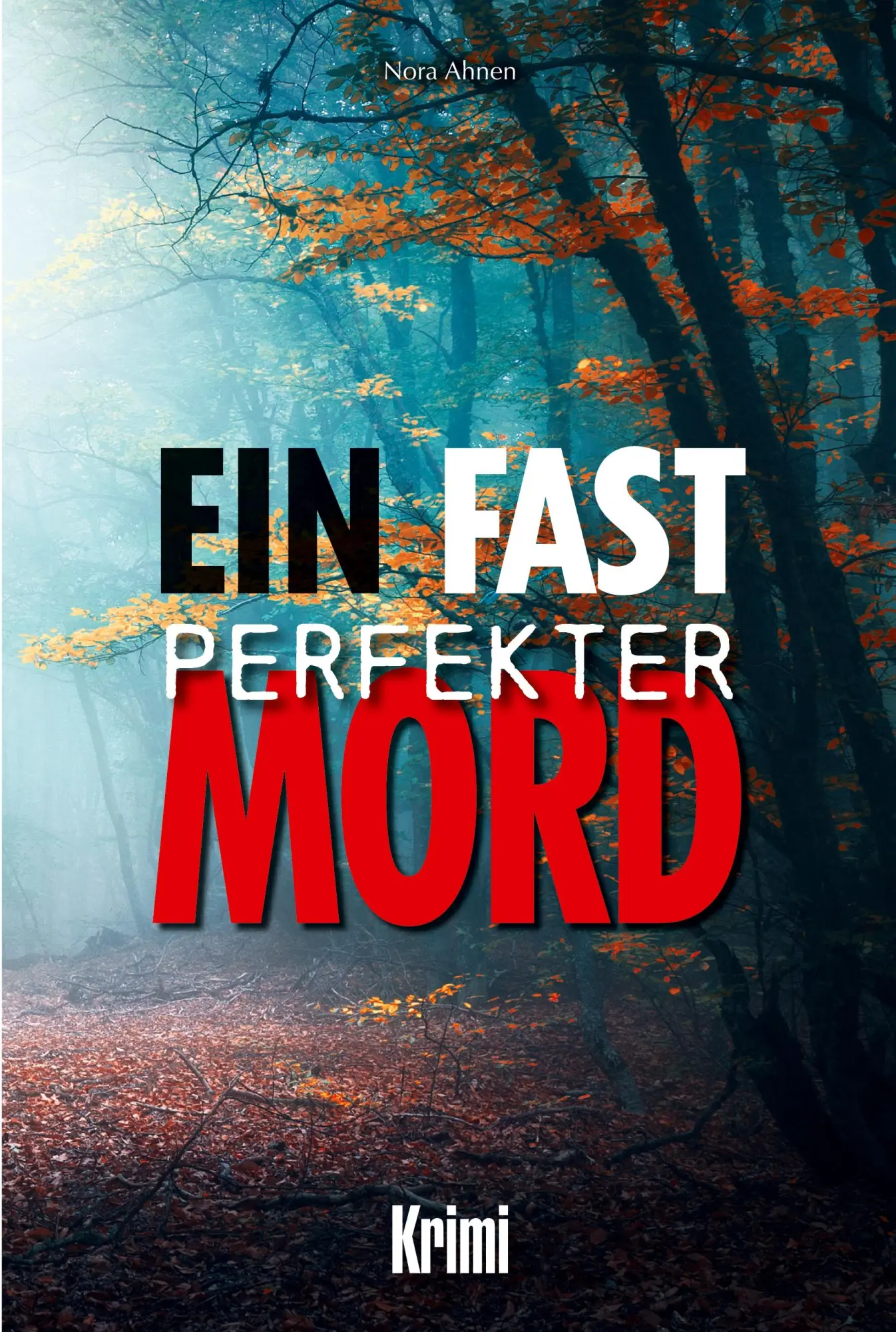 Cover: 9783691160130 | Ein fast perfekter Mord | Nora Ahnen | Taschenbuch | Deutsch | 2025