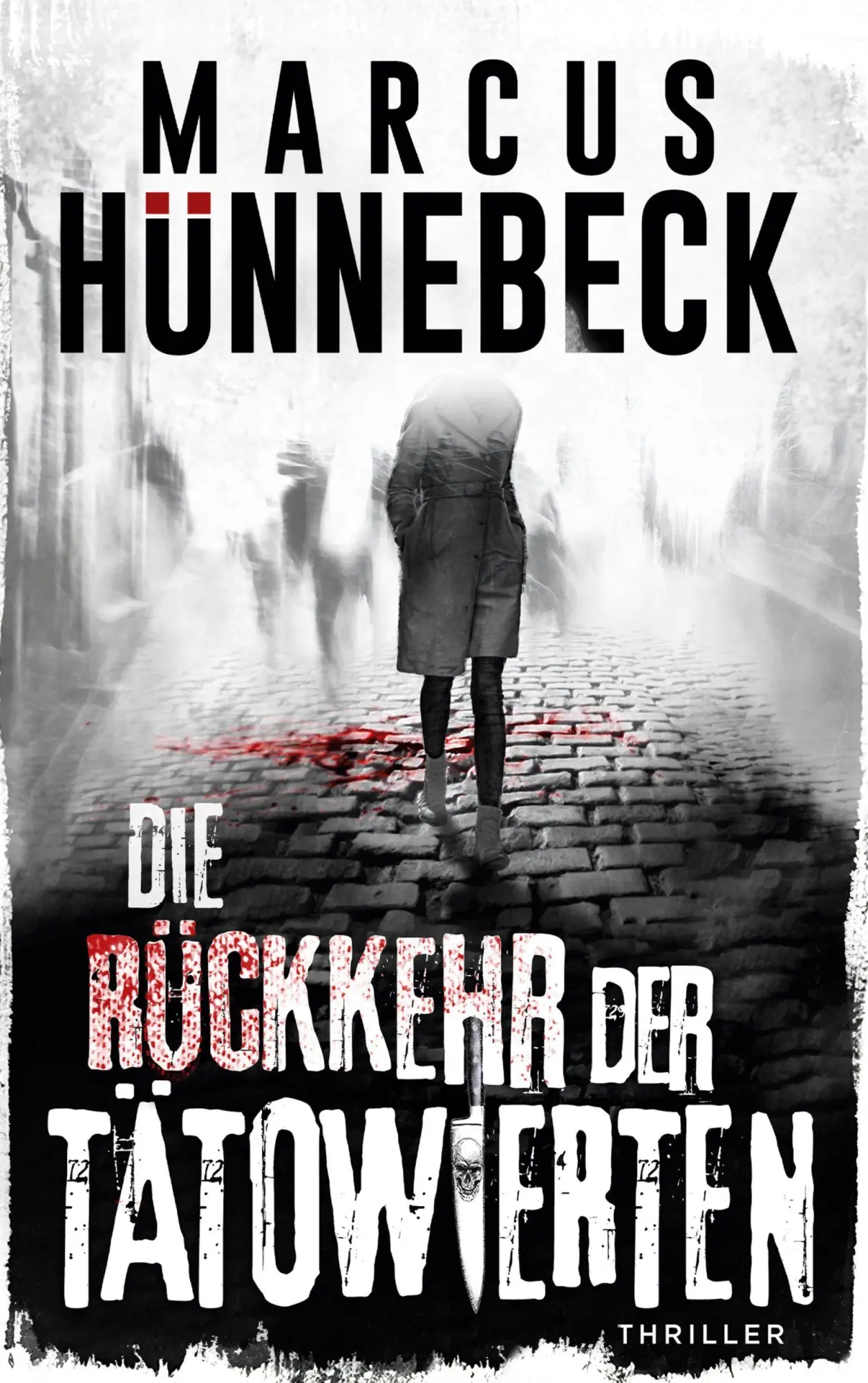 Cover: 9783691920130 | Die Rückkehr der Tätowierten | Marcus Hünnebeck | Taschenbuch | 318 S.