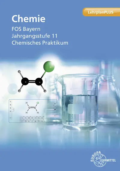 Cover: 9783758580130 | Chemie FOS Bayern - Jgst. 11 | Chemisches Praktikum | Strobel (u. a.)