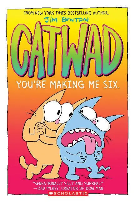 Cover: 9781338770230 | You're Making Me Six: A Graphic Novel (Catwad #6) | Volume 6 | Benton