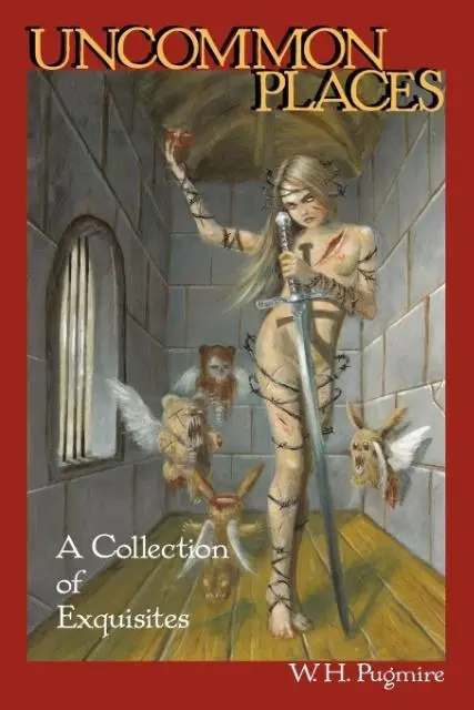 Cover: 9781614980230 | Uncommon Places: A Collection of Exquisites | W. H. Pugmire (u. a.)