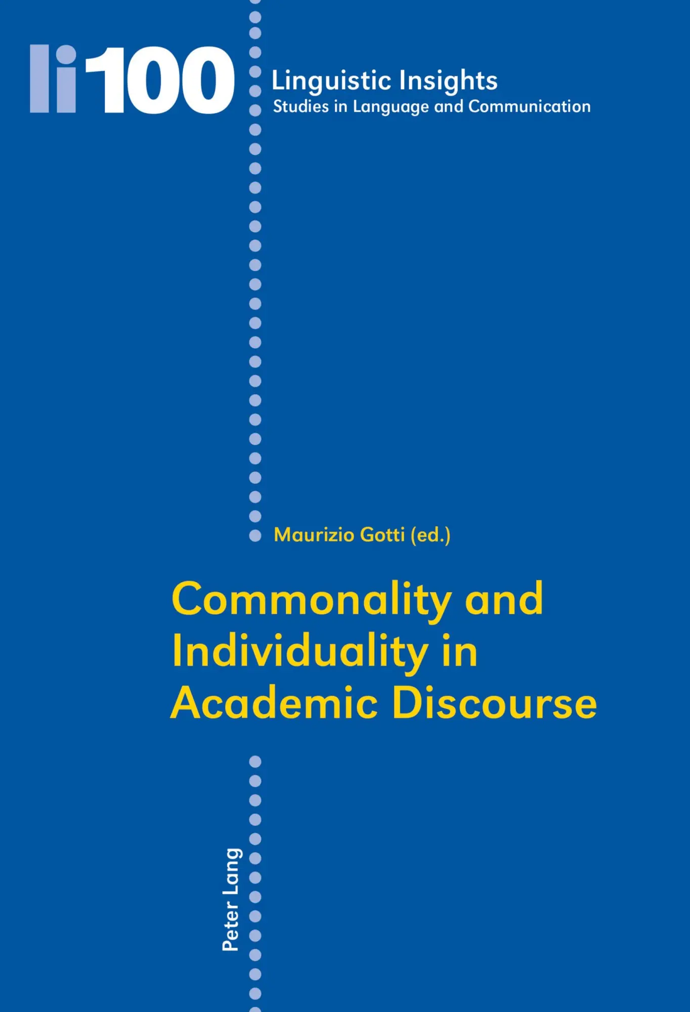 Commonality and Individuality in Academic Discourse (Linguistic Insights)