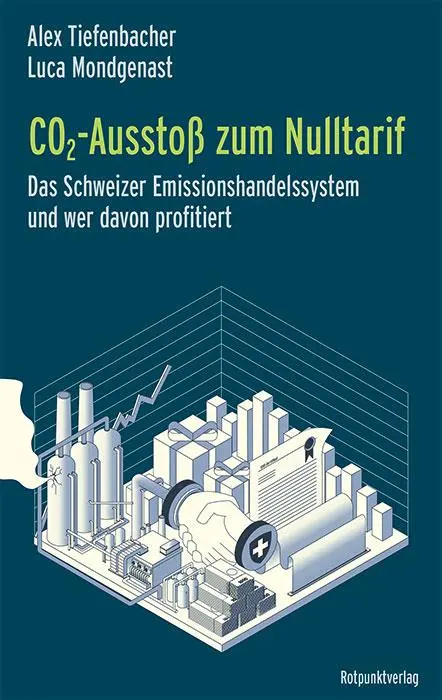 Cover: 9783039730230 | CO2-Ausstoß zum Nulltarif | Alex Tiefenbacher (u. a.) | Taschenbuch