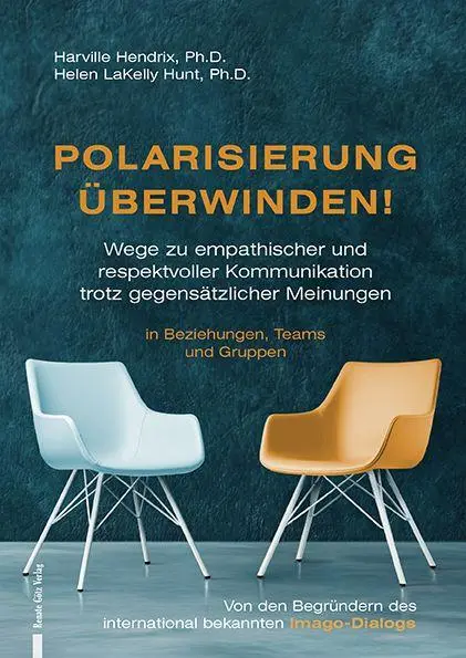 Cover: 9783991500230 | Polarisierung überwinden! | Harville Hendrix (u. a.) | Taschenbuch
